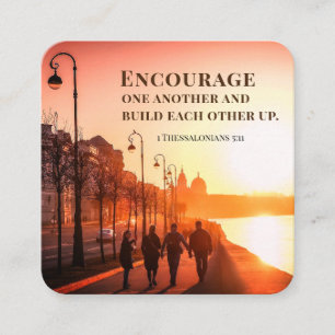 1 Thessalonians 5:11 Encourage One Another Bible  Square Business Card
