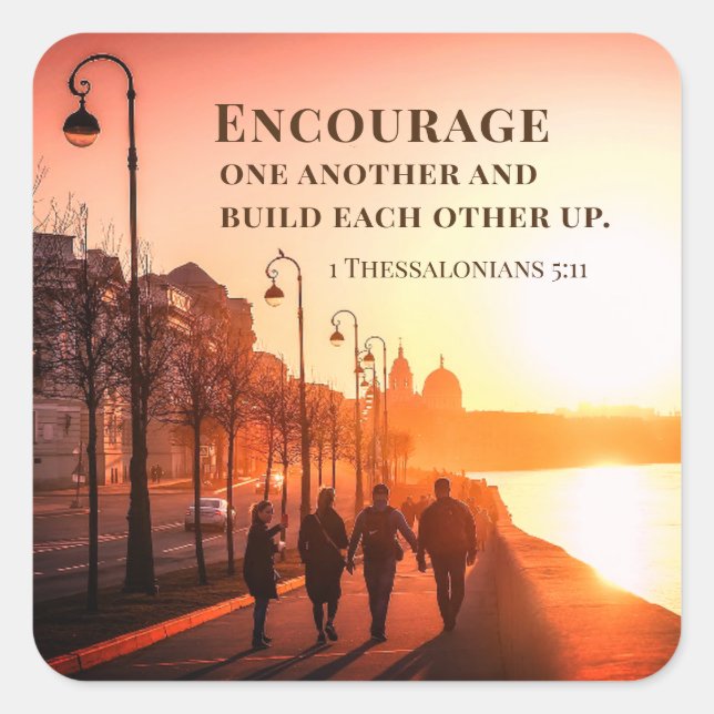 1 Thessalonians 5:11 Encourage One Another Bible Square Sticker (Front)
