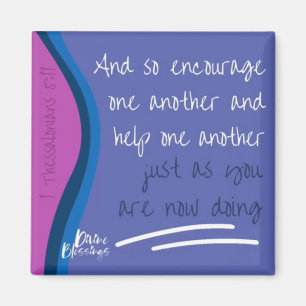 1 Thessalonians 5:11 Encourage One Another Magnet