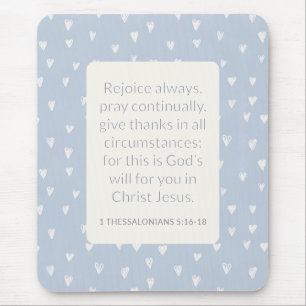 1 Thessalonians 5:16-18 Bible Verse Rejoice Always Mouse Mat