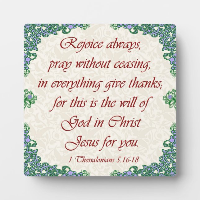1 Thessalonians 5:16-18 Plaque (Front)