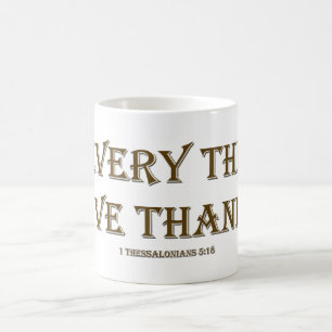 1 Thessalonians 5:18 Coffee Mug