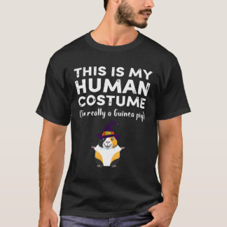 1 This My Human Costume I’m Really Guinea Pig Hall T-Shirt