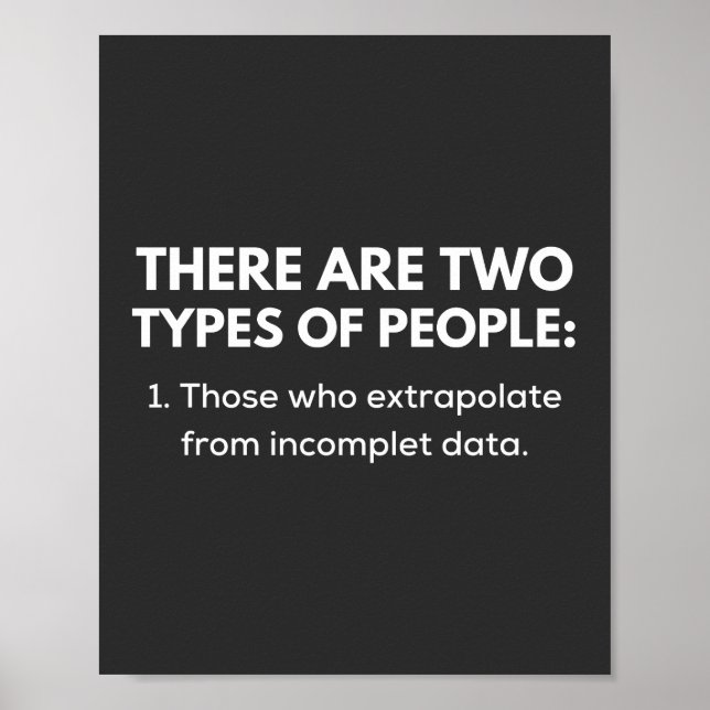 1. Those who extrapolate from incomplet data Poster (Front)