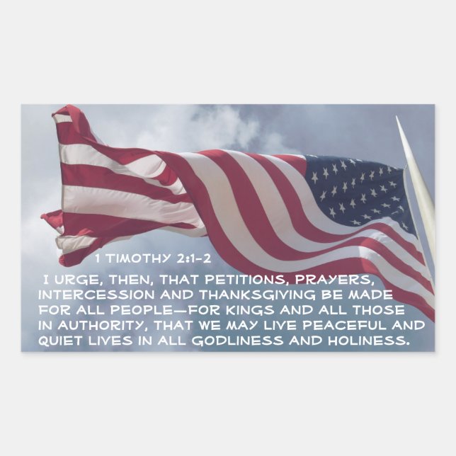 1 Timothy 2:1-2 Prayers... for those in authority Rectangular Sticker (Front)