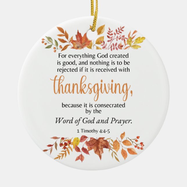 1 Timothy 4:4-5 Thanksgiving Scripture Fall Ceramic Tree Decoration (Front)
