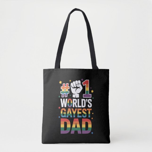 #1 World's Gayest Dad Funny Father's Day LGBT  Tote Bag (Front)