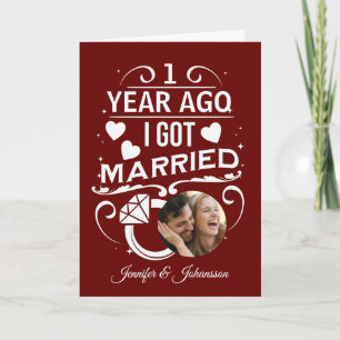 1 Year Ago I Got Married 1st Wedding Anniversary   Card
