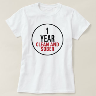 1 Year Clean and Sober T-Shirt