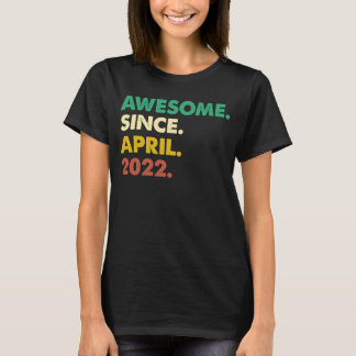 1 Years Old  Awesome Since April 2022 1st Birthday T-Shirt