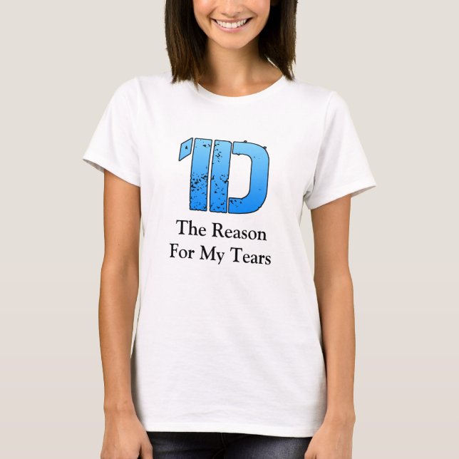 1D The Reason for my Tears T-Shirt (Front)