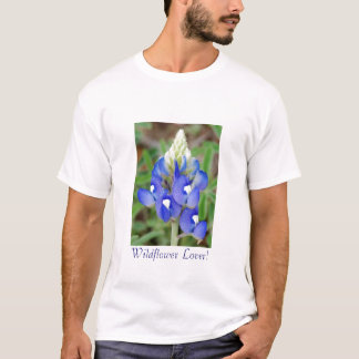 1flowers1, Wildflower Lover! T-Shirt
