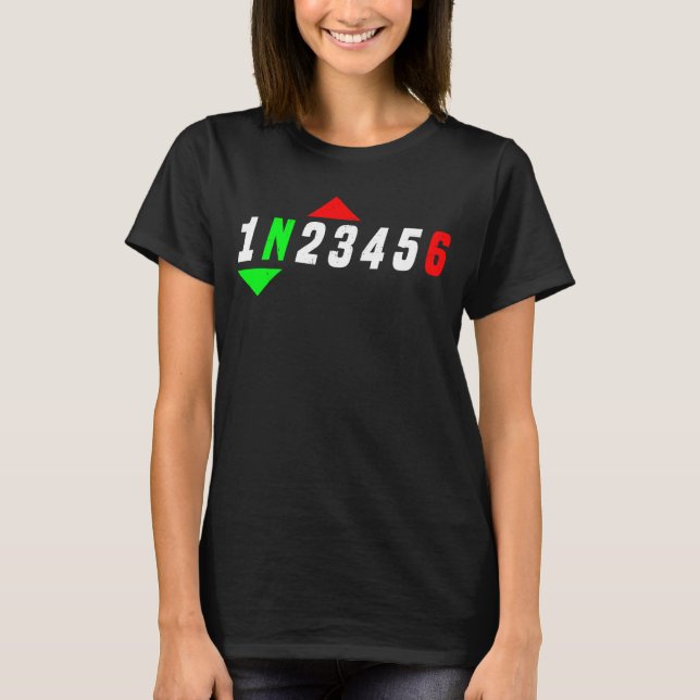 1N23456 1 Down 6 Up Motorcycle Shift Pattern  1 T-Shirt (Front)