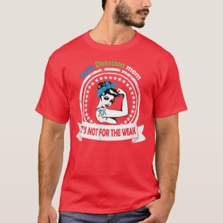 1p36 Deletion  It's Not For The Weak Mum Hair Band T-Shirt