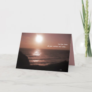 1Peter 5:7 Let him have all your worries and cares Card