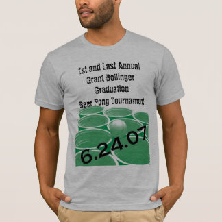 1st and Last Annual Gra... T-Shirt