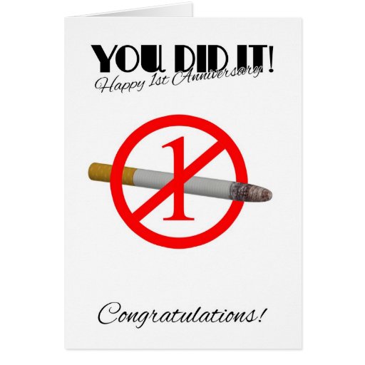 1st Anniversary Of Quitting Smoking Greeting Card Zazzle