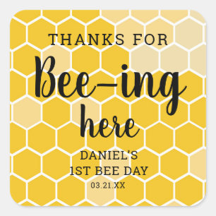1st Bee Day Thank You For Beeing Here Thank You Square Sticker