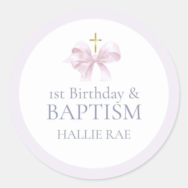 1st Birthday and Baptism for Girl, Pink Bow  Classic Round Sticker (Front)