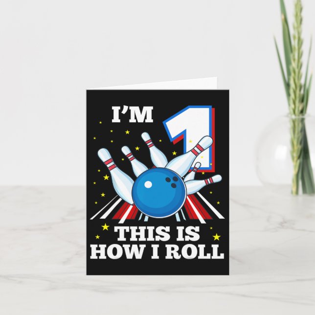 1st Birthday Bowling I'm 1 This Is How I Roll Funn Card (Front)
