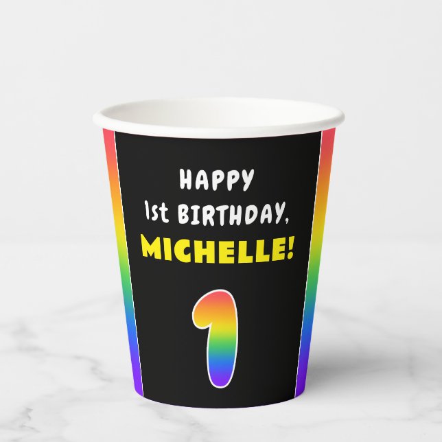 1st Birthday: Colorful Rainbow # 1, Custom Name Paper Cups (Front)