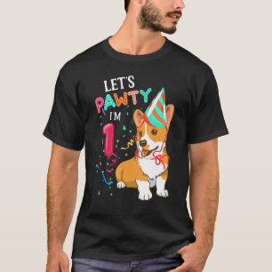 1st Birthday Corgi 1 Year Old Let's Pawty I'm 1.pn T-Shirt