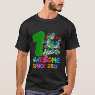 1st Birthday Dinosaur 2021 Made In 2021 Awesome Si T-Shirt