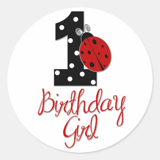 1st Birthday Girl - Lady Bug - 1 - Ladybug Classic Round Sticker (Front)