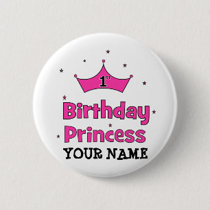 1st Birthday Princess! with pink crown 6 Cm Round Badge