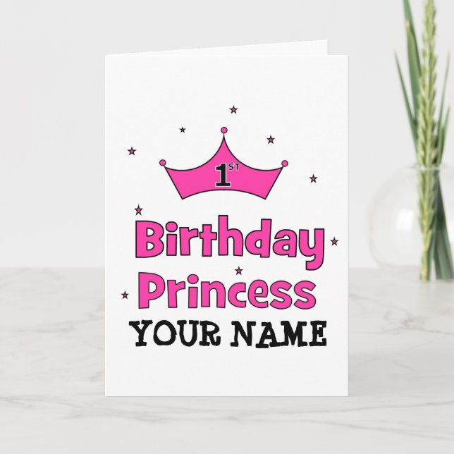 1st Birthday Princess!  with pink crown Card (Front)