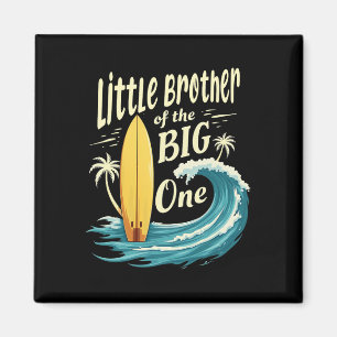 1st Birthday Surfer Lil Brother Of The Big One Sur Magnet