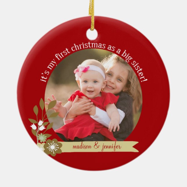1st Christmas as Big Sister custom photo/name Ceramic Tree Decoration (Back)