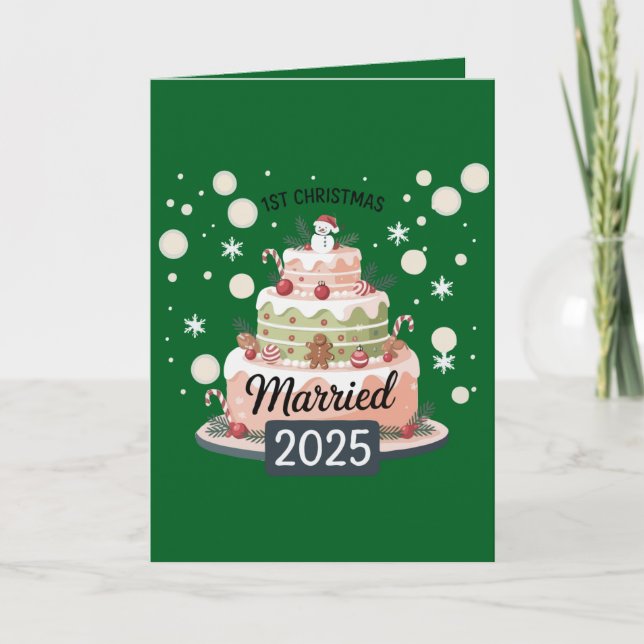 1st Christmas Married 2025 | Festive Holiday Cake  Card (Front)