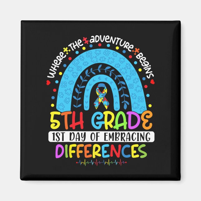 1st Day Of Embracing Differences 5th Grade Autism  Magnet (Front)