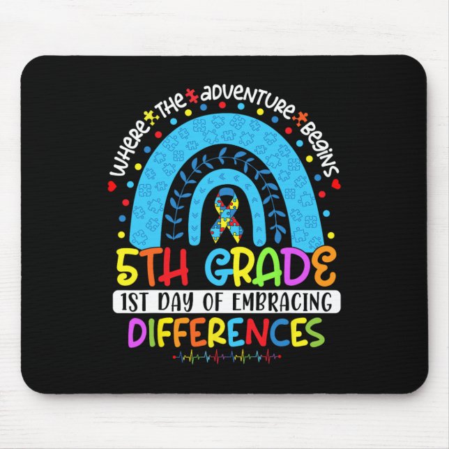1st Day Of Embracing Differences 5th Grade Autism  Mouse Mat (Front)
