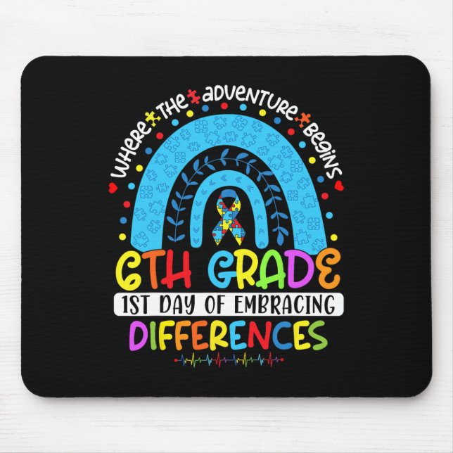 1st Day Of Embracing Differences 6th Grade Autism  Mouse Mat (Front)