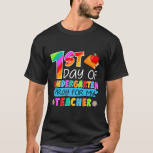 1St Day Of Kindergarten Pray For My Teacher Back T T-Shirt