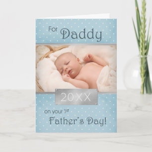 1st Father's Day for Daddy Blue Photo & Year Card