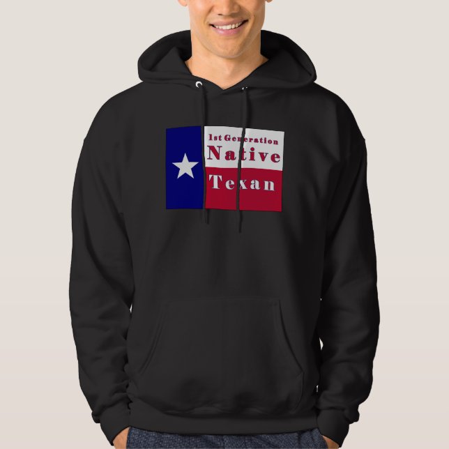 1st Generation Native Texan Flag Hoodie (Front)