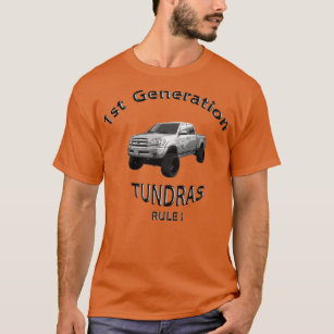 1st Generation Tundras Rule  T-Shirt