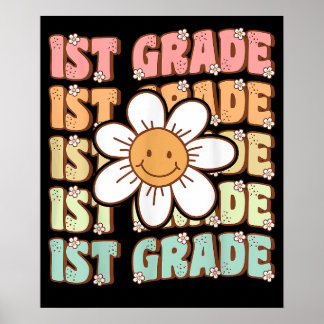 1st Grade Back To School First Day of First Grade Poster