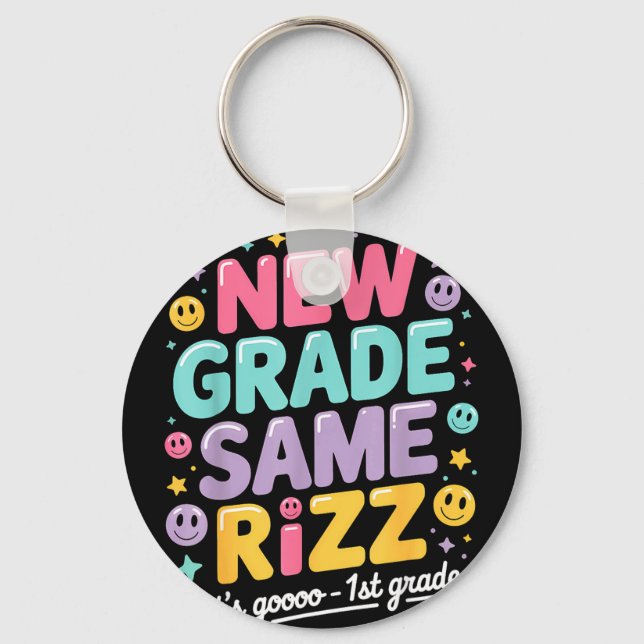 1st grade back to school new grade same rizz  key ring (Front)