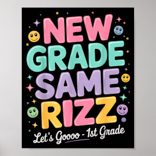 1st grade back to school new grade same rizz poster