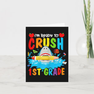 1st Grade Back To School Shark Kids Ready To Crush Card