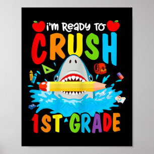 1st Grade Back To School Shark Kids Ready To Crush Poster