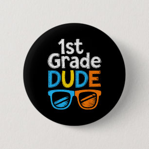 1st Grade Bruh First Grade Dude Back To School For 6 Cm Round Badge