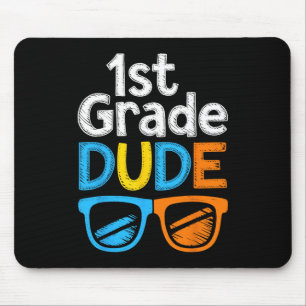 1st Grade Bruh First Grade Dude Ck To School For B Mouse Mat