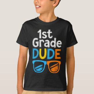 1st Grade Bruh First Grade Dude Ck To School For B T-Shirt