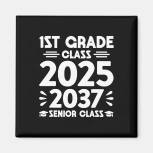 1st Grade Cl Of 2025 Future Senior Cl Of 2037  Magnet