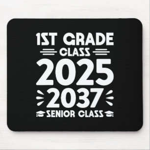 1st Grade Cl Of 2025 Future Senior Cl Of 2037  Mouse Mat